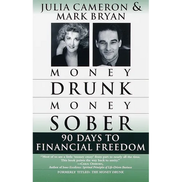Money Drunk/Money Sober: 90 Days to Financial Freedom