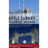 Little Turkey in Great Britain