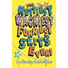 The Nuttiest, Wackiest, Funniest, Skits Ever!