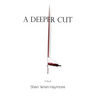 A Deeper Cut
