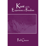Kant and the Experience of Freedom: Essays on Aesthetics and Morality