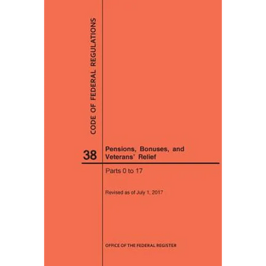 Code of Federal Regulations Title 38, Pensions, Bonuses and Veterans' Relief, Parts 0-17, 2017