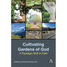 Cultivating Gardens of God: A Paradigm Shift in Faith