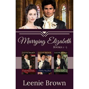 Marrying Elizabeth, Books 1-3 Compilation: A Pride and Prejudice Variation Series