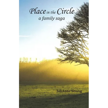 Place in the Circle: A Family Saga