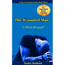 The Wounded Man: A Silent Struggle!