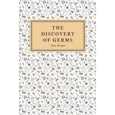 The Discovery of Germs