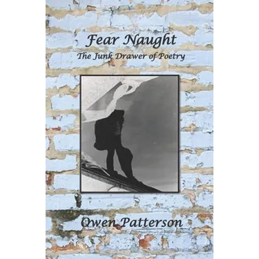 Fear Naught - The Junk Drawer of Poetry
