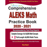 Comprehensive ALEKS Math Practice Book 2020 - 2021: Complete Coverage of all ALEKS Math Concepts + 2 Full-Length ALEKS Math Tests
