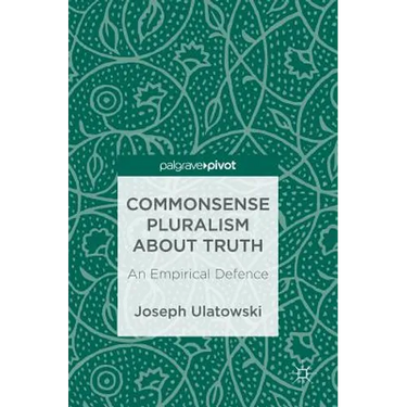 Commonsense Pluralism about Truth: An Empirical Defence