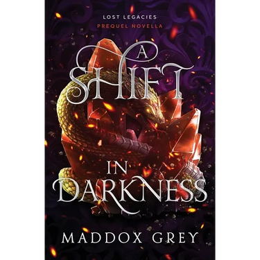 A Shift in Darkness: A Lost Legacies Prequel Novella
