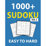 1000+ Sudoku Easy To Hard Vol 3: 300 Easy Puzzles, 400 Medium Puzzles, 400 Hard Puzzles, Sudoku puzzle book for Adults