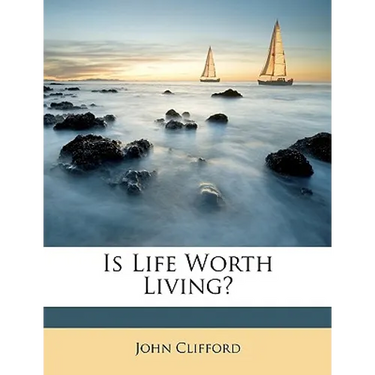 Is Life Worth Living?