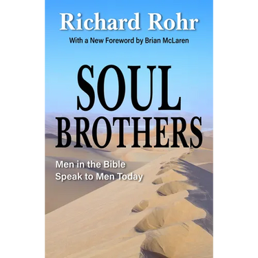 Soul Brothers: Men in the Bible Speak to Men Today - Revised Edition