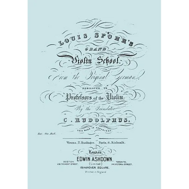 Louis Spohr's Grand Violin School. (Facsimile reprint from c.1890 edition).