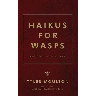 Haikus For WASPs: And Other Peculiar Folk