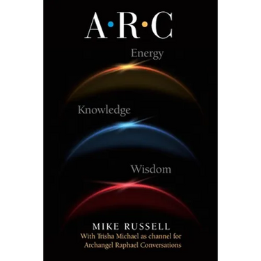 A. R. C. - The Archangel Raphael Conversations