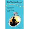 The Waiting Room: a 31-day Devotional for Single Women Waiting for the Right Husband