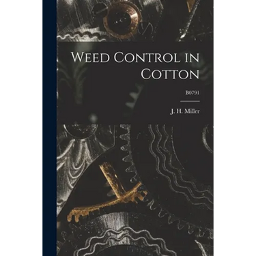 Weed Control in Cotton; B0791
