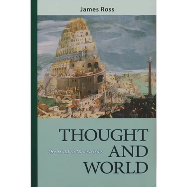 Thought and World: The Hidden Necessities