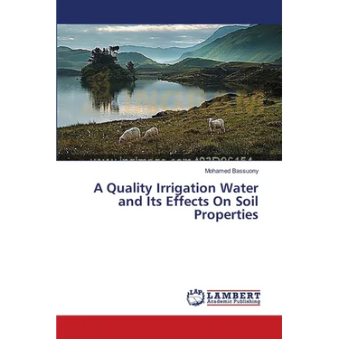 A Quality Irrigation Water and Its Effects On Soil Properties