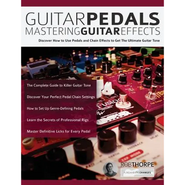 Guitar Pedals: Mastering Guitar Effects