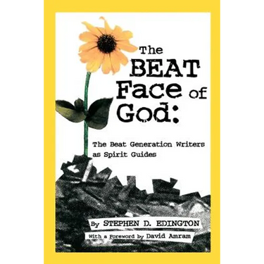 The Beat Face of God: The Beat Generation as Spirit Guides