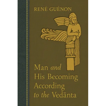Man and His Becoming According to the Vedanta