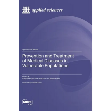 Prevention and Treatment of Medical Diseases in Vulnerable Populations