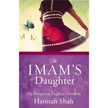 The Imam's Daughter: My Desperate Flight to Freedom