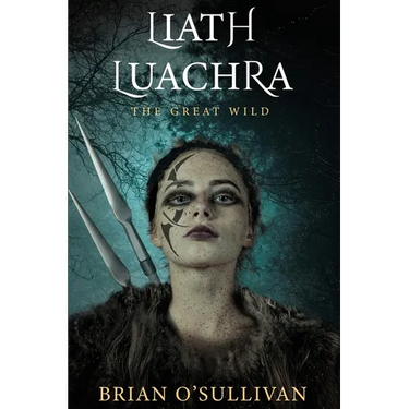 Liath Luachra: The Great Wild