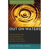 Out on Waters: The Religious Life and Learning of Young Catholics Beyond the Church