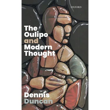 The Oulipo and Modern Thought