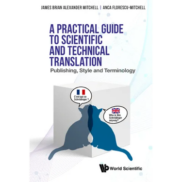 A Practical Guide to Scientific and Technical Translation
