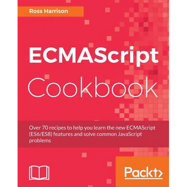 ECMAScript Cookbook