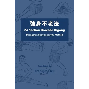 24 Section Brocade Qigong: Strengthen Body Longevity Method