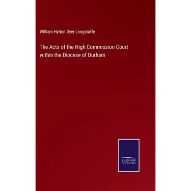 The Acts of the High Commission Court within the Diocese of Durham