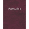 Reservations: Reservation Book Burgundy - Daily table bookings for restaurant- 365 pages