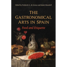 The Gastronomical Arts in Spain: Food and Etiquette