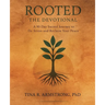 Rooted The Devotional: A 90-Day Sacred Journey to De-Stress and Reclaim Your Peace