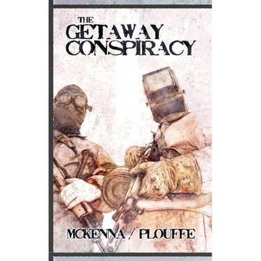 The Getaway Conspiracy