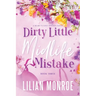 Dirty Little Midlife Mistake: A later-in-life romance