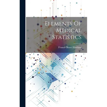 Elements Of Medical Statistics