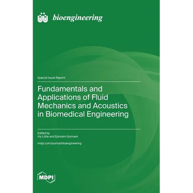 Fundamentals and Applications of Fluid Mechanics and Acoustics in Biomedical Engineering