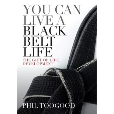 You Can Live a Black Belt Life