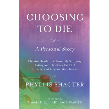 Choosing to Die: A Personal Story