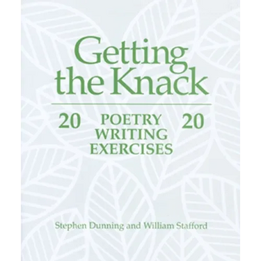 Getting the Knack: 20 Poetry Writing Exercises