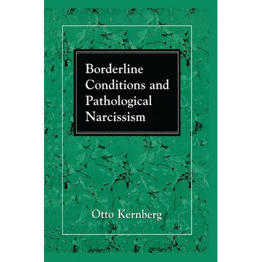 Borderline Conditions and Pathological Narcissism