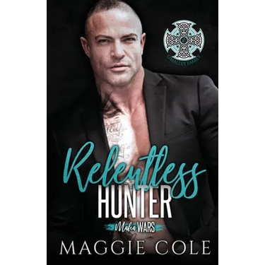 Relentless Hunter: A Dark Mafia Romance