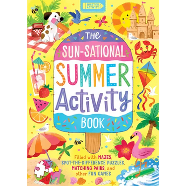 The Sun-Sational Summer Activity Book: Filled with Mazes, Spot-The-Difference Puzzles, Matching Pairs, and Other Fun Games